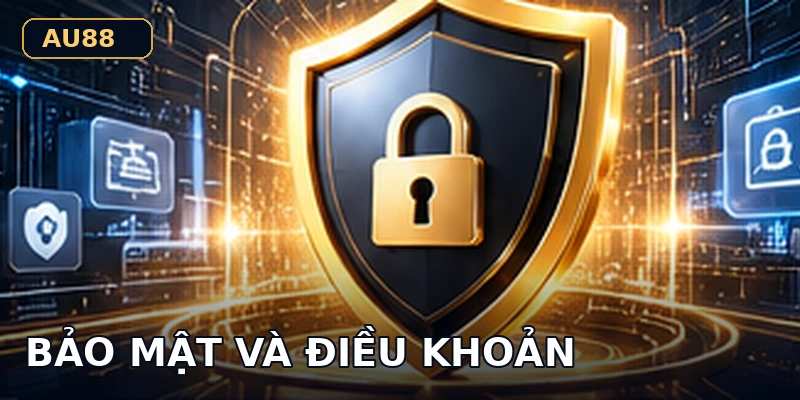 Bảo mật và điều khoản AU88